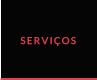 SERVIÇOS
