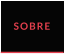 SOBRE